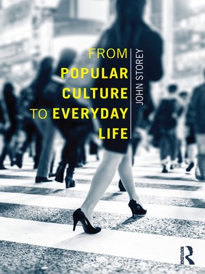 cover image of From Popular Culture to Everyday Life